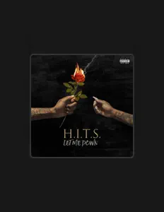 Ascolta H.I.T.S, guarda video musicali, leggi la biografia, vedi le date del tour & altro!