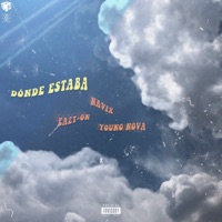 Dónde Estaba - Single - NAVIX, Young Nova & Eazt-On