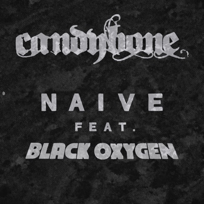 Naive (feat. Black Oxygen) - Single
