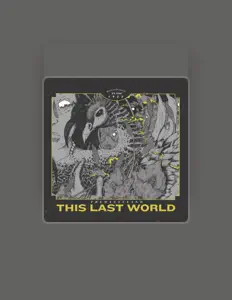 Écoutez This Last World, regardez des vidéoclips, lisez la biographie, consultez les dates de tournée et plus encore !