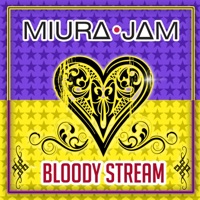 Album cover for Bloody Stream (JoJo's Bizarre Adventure) - Single by Miura Jam