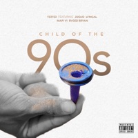 Child of the 90s (feat. Joojo Lyrical, Mafi Vi & Bvggi Bryan) - Single - Ts3ts3