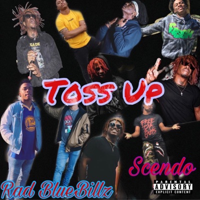 Toss Up (feat. Rad BlueBillz) - Single