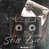 Still Lost - Single - B-Coe