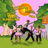 De Viaje Con el Sr. Sapo y Vera (En Vivo) - Atención Atención