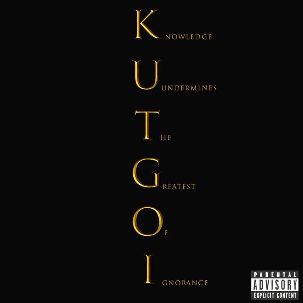 K.U.T.G.O.I. (feat. Jay Kellz, Ghostt & DreDay)