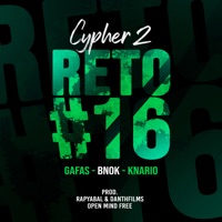 Cypher 2 Reto #16 (feat. Gafas, B-Nok & Knario) - Single - Rapyabal