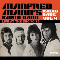 Radio Days, Vol. 4: Manfred Mann's Earth Band (Live at the BBC 70-73) - Manfred Mann's Earth Band