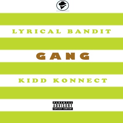 Gang (feat. Kidd Konnect) - Single