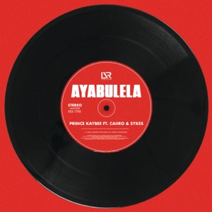Ayabulela (feat. Caiiro & Sykes) - Single