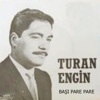 Turan Engin - Dam Üstüne Çul Serer Aleylim Nenni