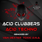 Acid Techno (Toxic D.N.A Remix) artwork