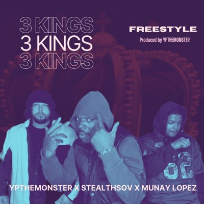 3 KINGS (feat. StealthSov & Munay Lopez) - Single
