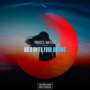 Hold On To Your Dreams - Single