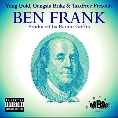 Ben Frank (feat. Gangsta Brikz & TaxxFree) - Single
