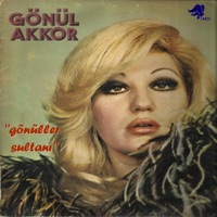 Gönüller Sultanı - Gönül Akkor