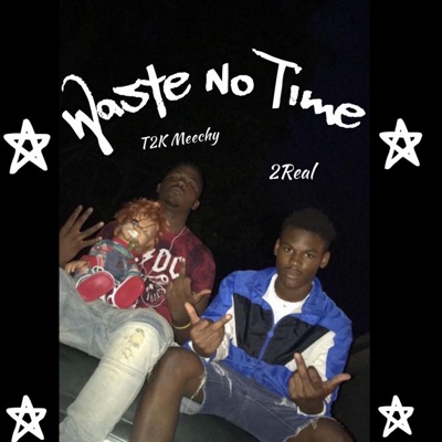 Waste No Time - EP