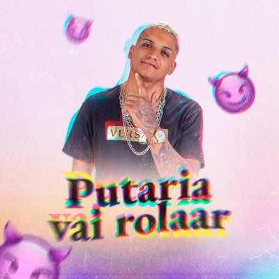 A Putaria Vai Rolar - Single