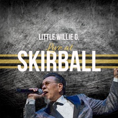 Little Willie G. Live at Skirball