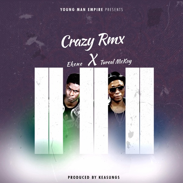 Crazy (feat. Tureal Mckoy) [Remix]