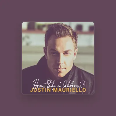 Listen to Justin Mauriello, watch music videos, read bio, see tour dates & more!