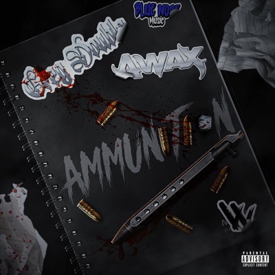 Ammunition (feat. A-Wax) - Single