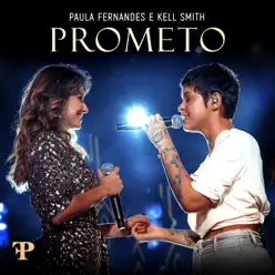 Prometo (Ao Vivo Em Sete Lagoas, Brazil / 2019) - Single - Kell Smith Prometo (Ao Vivo Em Sete Lagoas, Brazil / 2019) - Single - Kell Smith