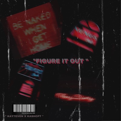 Figure It Out (feat. Kashcpt) - Single