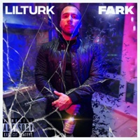 Fark - Single - Lil Turk Muzik