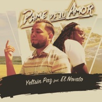 Dame de Tu Amor (feat. El Novato) - Single - Yeltsin Paz