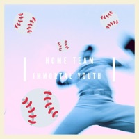 Home Team - Single - Immortal Youth