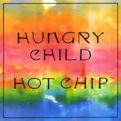 Hungry Child - Single - Hot Chip