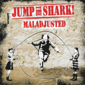 Maladjusted