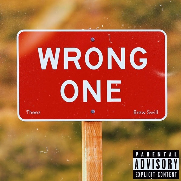 Wrong One (feat. Swilly)