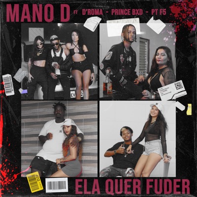 Ela Quer Fuder (feat. Droma, Prince bxd & PT F5) - Single
