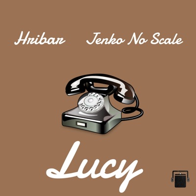 Lucy (feat. Jenko No Scale) - Single