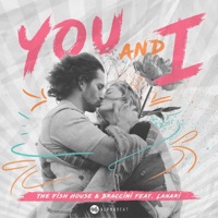 You & I (feat. Lanari) - Single - The Fish House & Braccini