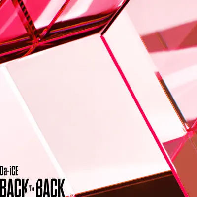 Back To Back - Single - Da-iCE
