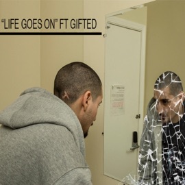 Life Goes on (feat. Gifted) Steadfast Raw