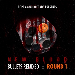 Bullets Remixed Round 1 - EP