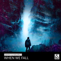 When We Fall - Single - Danny & Maurice