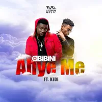 Ahye Me (Feat. KiDi) — Obibini