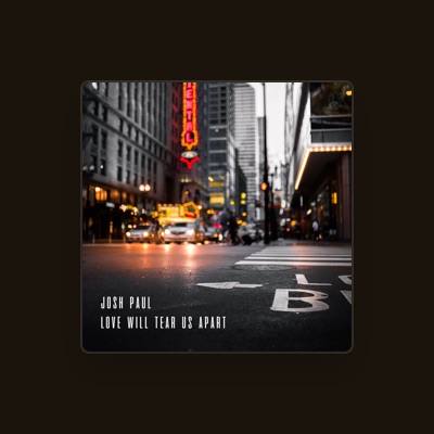 Listen to Josh Paul, watch music videos, read bio, see tour dates & more!