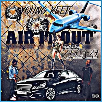 Air It Out (feat. Kelize) - Single