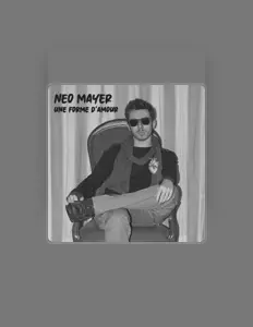 Poslechněte si interpreta Néo Mayer, sledujte hudební videa, přečtěte si životopis, podívejte se na data turné a další informace.