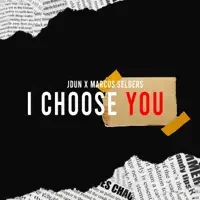 I Choose You (feat. Marcus Selders) — Jdun