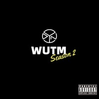 Wutm Season 2 - EP - Dyno