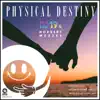 Stream & download Physical Destiny - Single