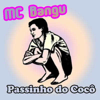 Passinho Do Cocô - Single - MC Bangu