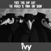 F**k This Rap Shit the World Is Finna End Soon - Single - Ivy